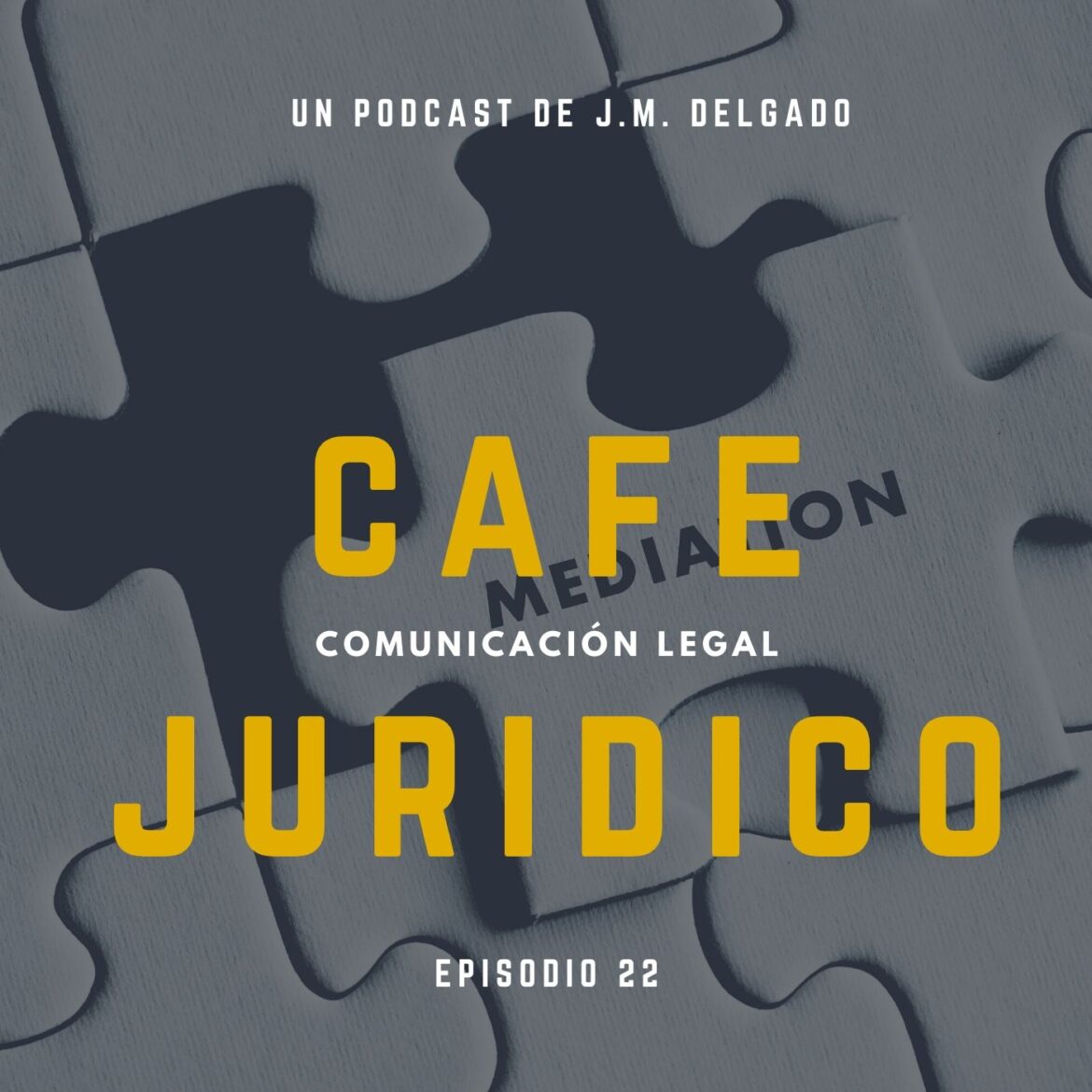La Mediación - Podcast Café Jurídico