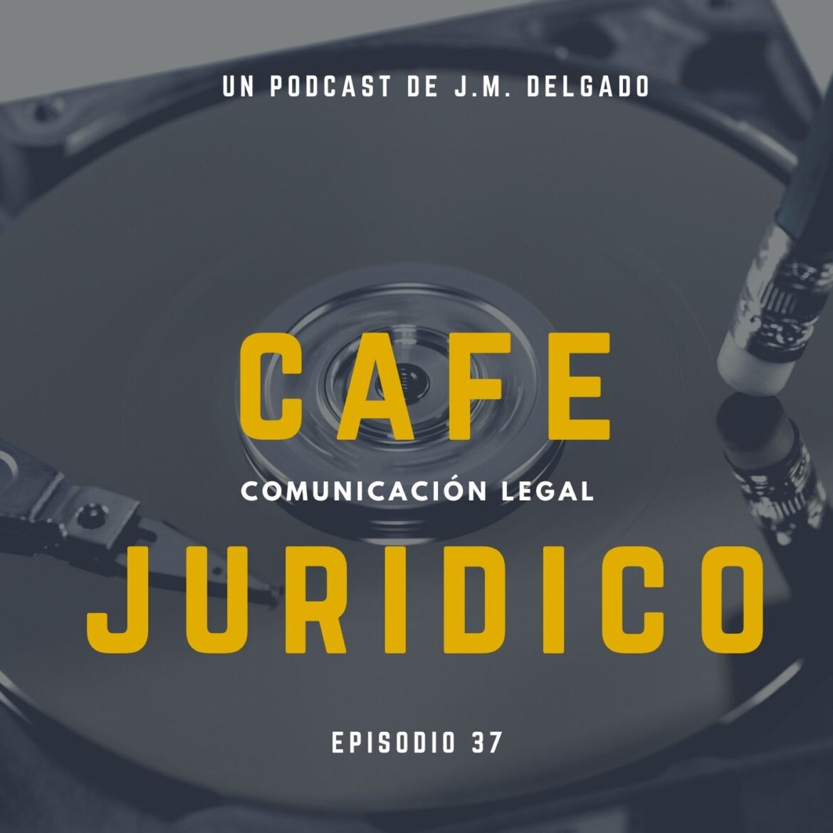 Derecho al Olvido - Podcast Café Jurídico