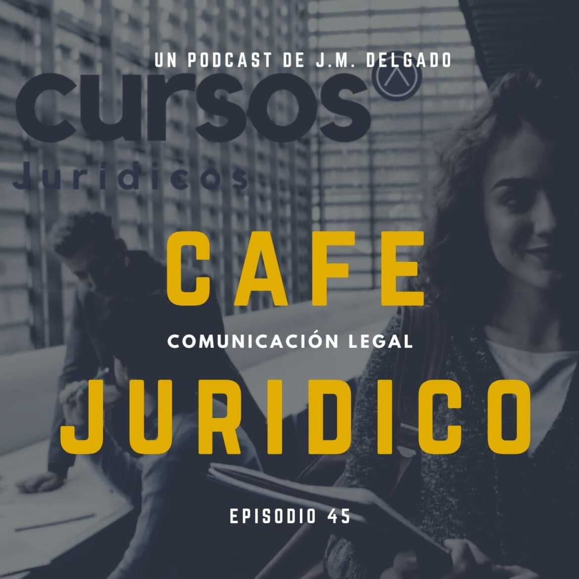Formación Jurídica Práctica - Podcast Café Jurídico