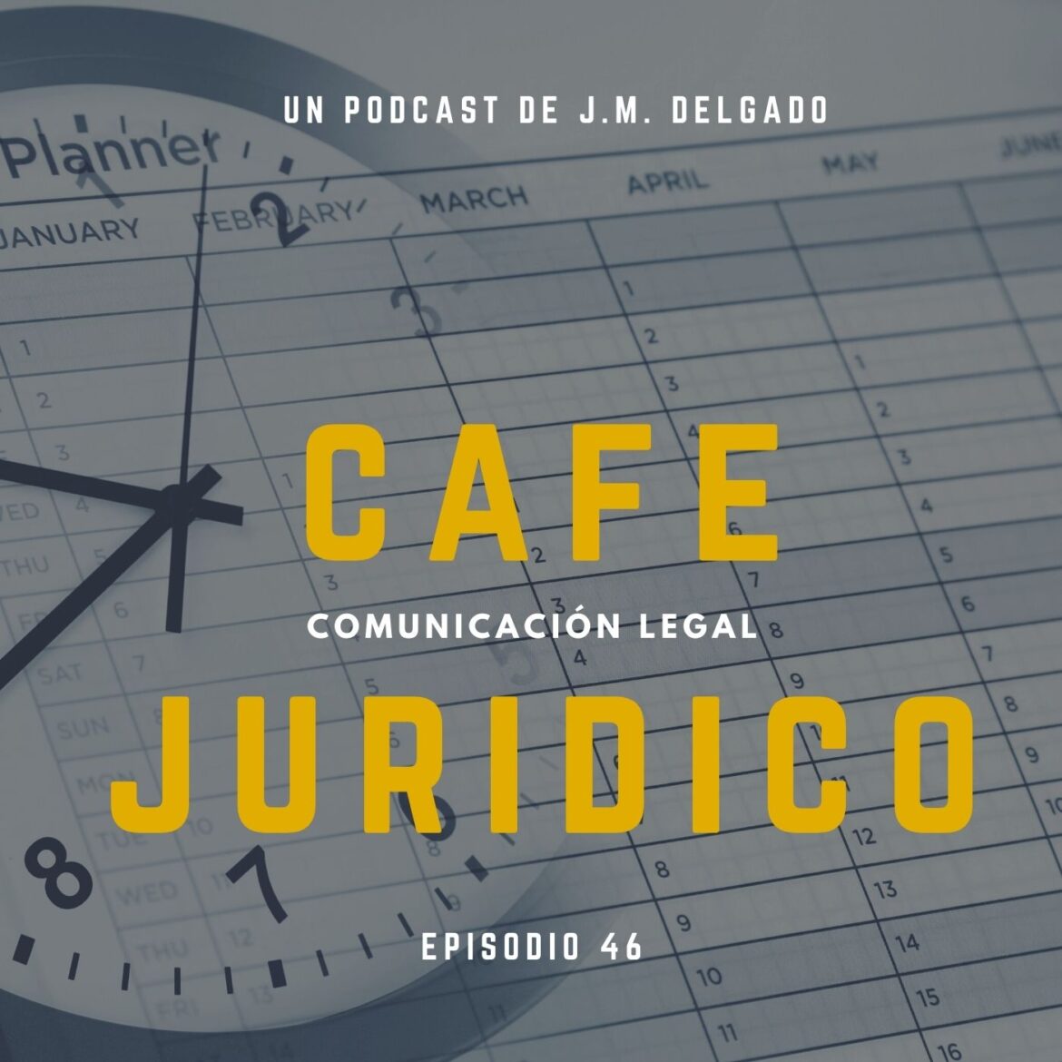 Matriz para la gestión eficaz del tiempo - Podcast Café Jurídico