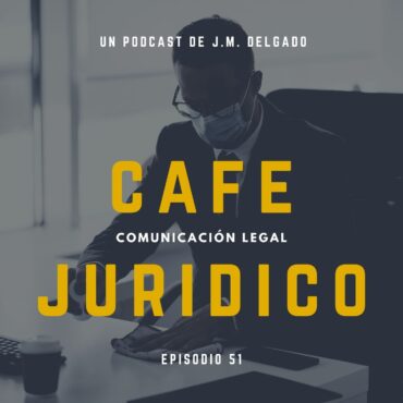 Medidas procesales y organizativas COVID19 - Podcast Café Jurídico