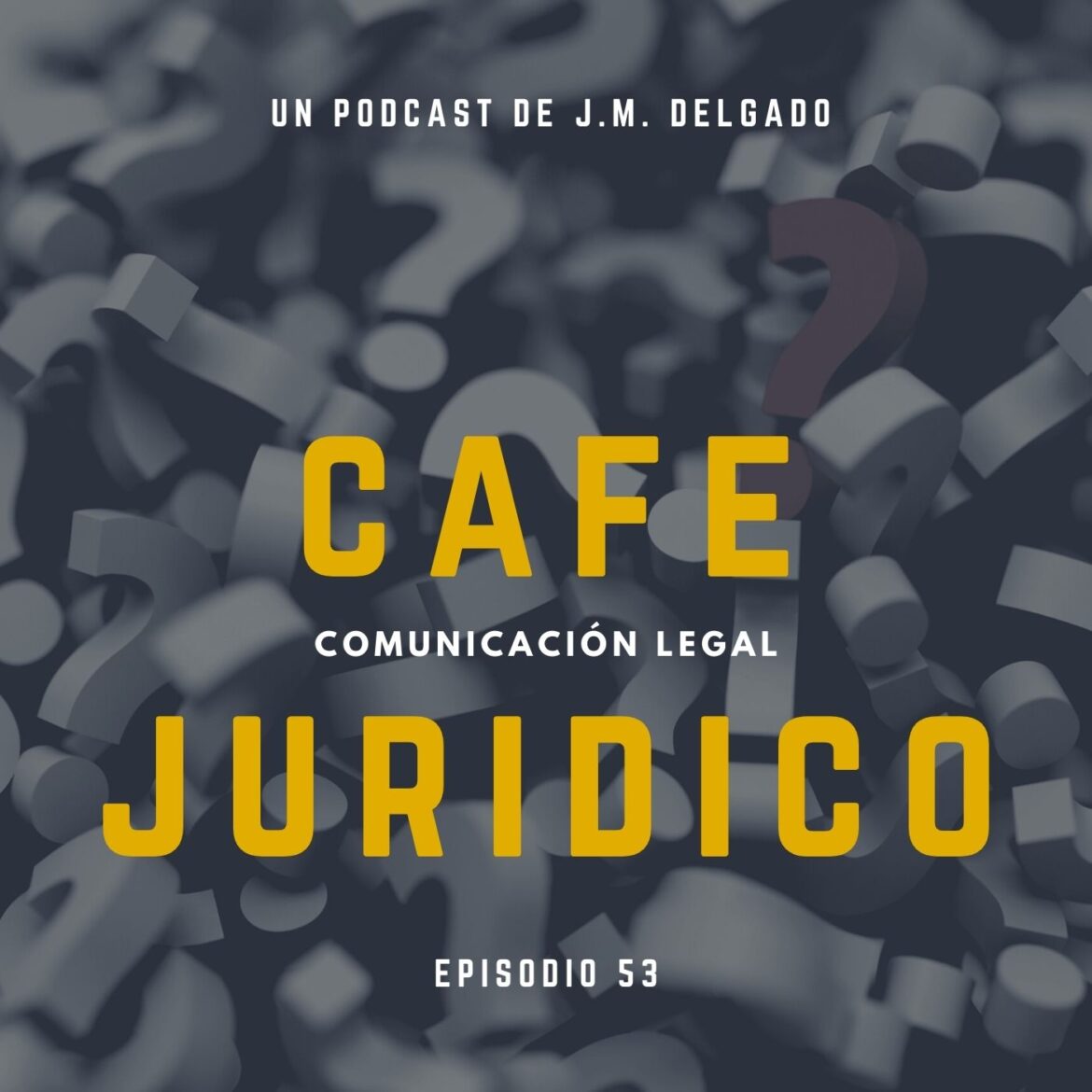 Preguntas legales - Café Jurídico Podcast