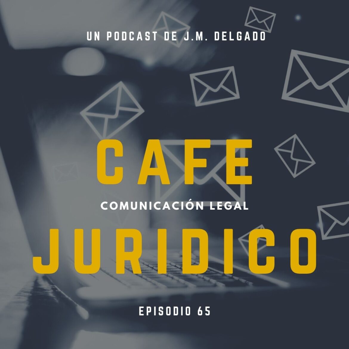 Certificación Legal Preventiva de Correos Electrónicos - Café Jurídico Podcast Derecho