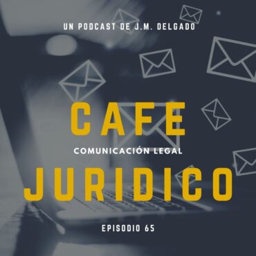 Certificación Legal Preventiva de Correos Electrónicos - Café Jurídico Podcast Derecho