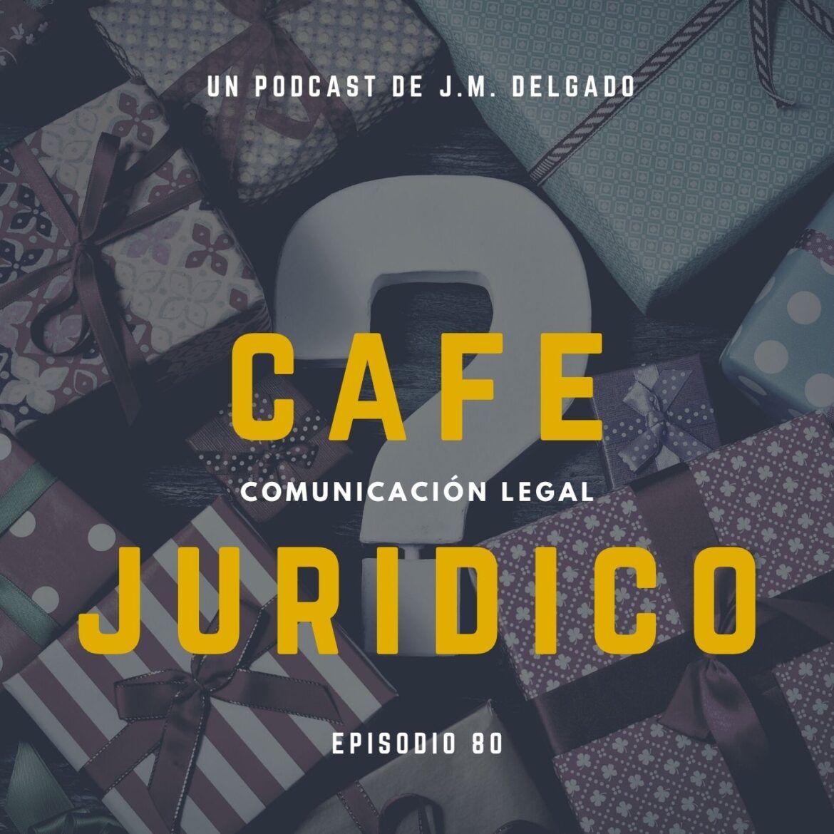 Cuestiones Jurídicas Diciembre 2020 - Podcast de Derecho Café Jurídico