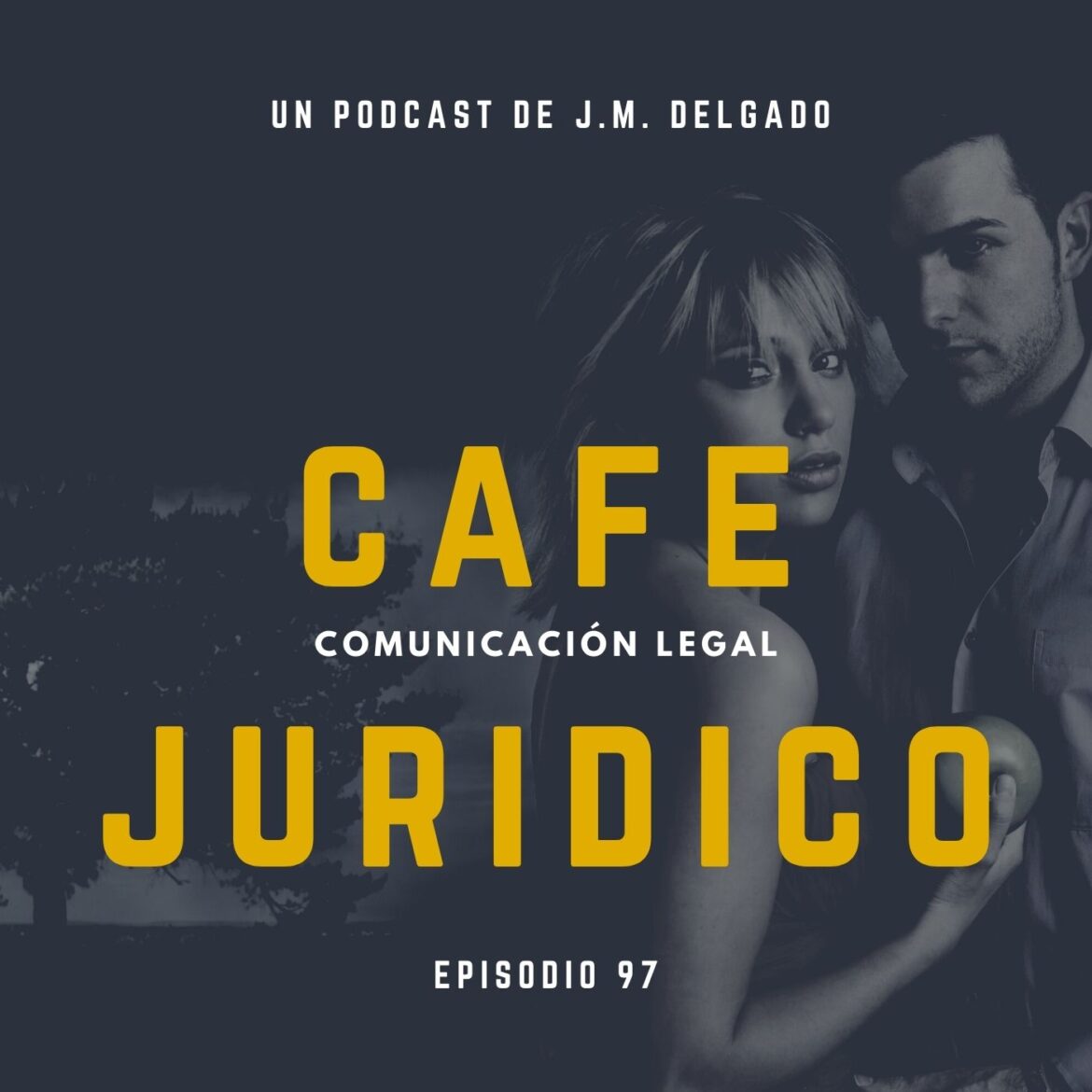 Infidelidad en tiempos de coronavirus - Café Jurídico Podcast de Derecho
