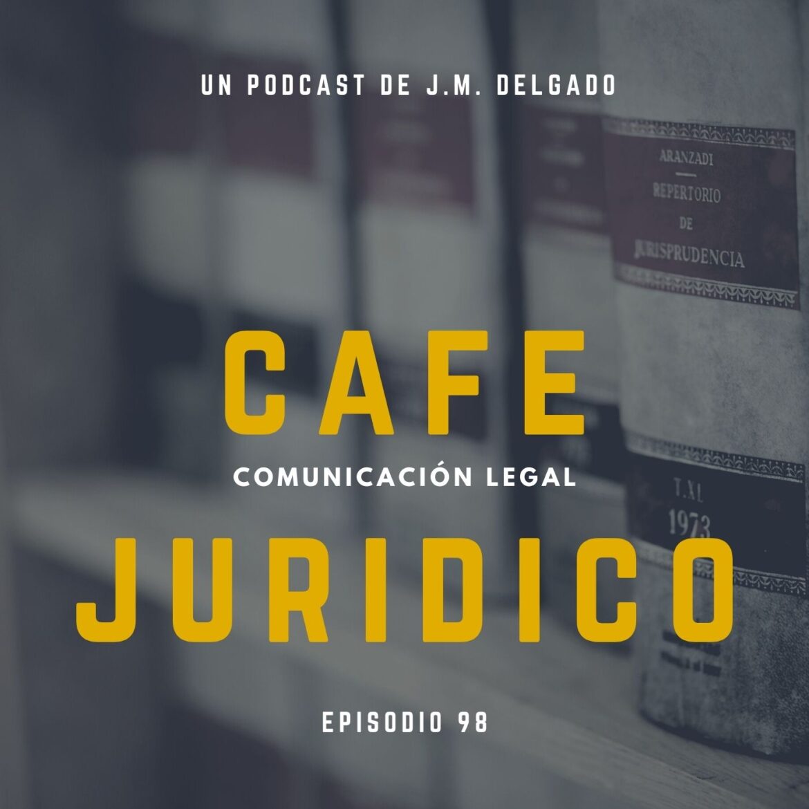 Análisis de Jurisprudencia Marzo 2021 - Café Jurídico Podcast de Derecho