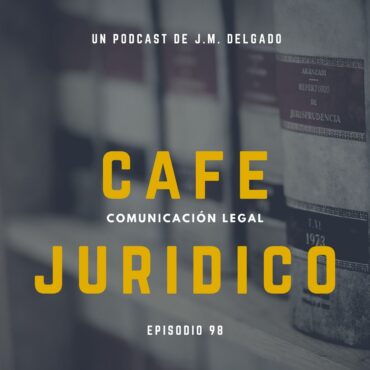 Análisis de Jurisprudencia Marzo 2021 - Café Jurídico Podcast de Derecho