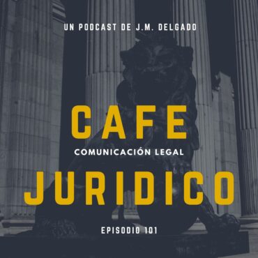 Novedades Legislativas Marzo 2021 - Podcast de Derecho Café Jurídico